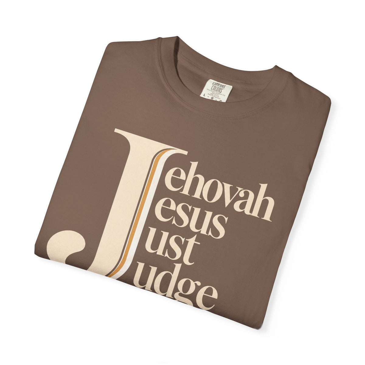 Jehovah Jesus Just Judge t-shirt