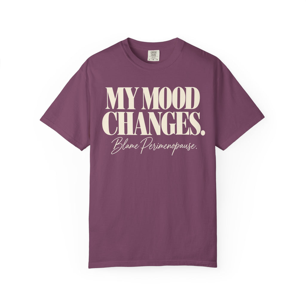 My mood changes T-shirt