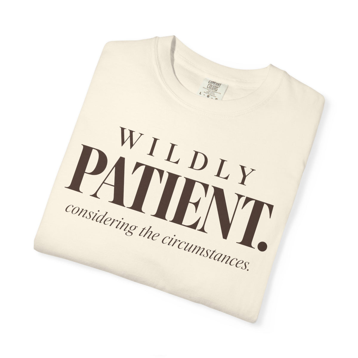 Wildly Patient T-shirt