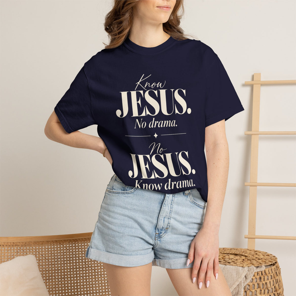Know Jesus.  No drama.  No Jesus.  Know drama T-Shirt