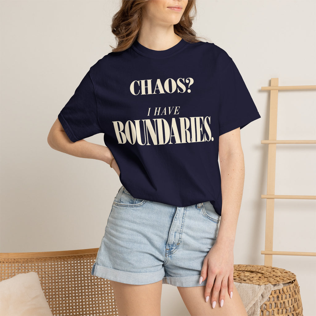 Chaos?  I have boundaries T-shirt