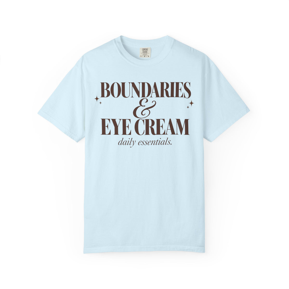 Boundaries & Eye cream T-shirt