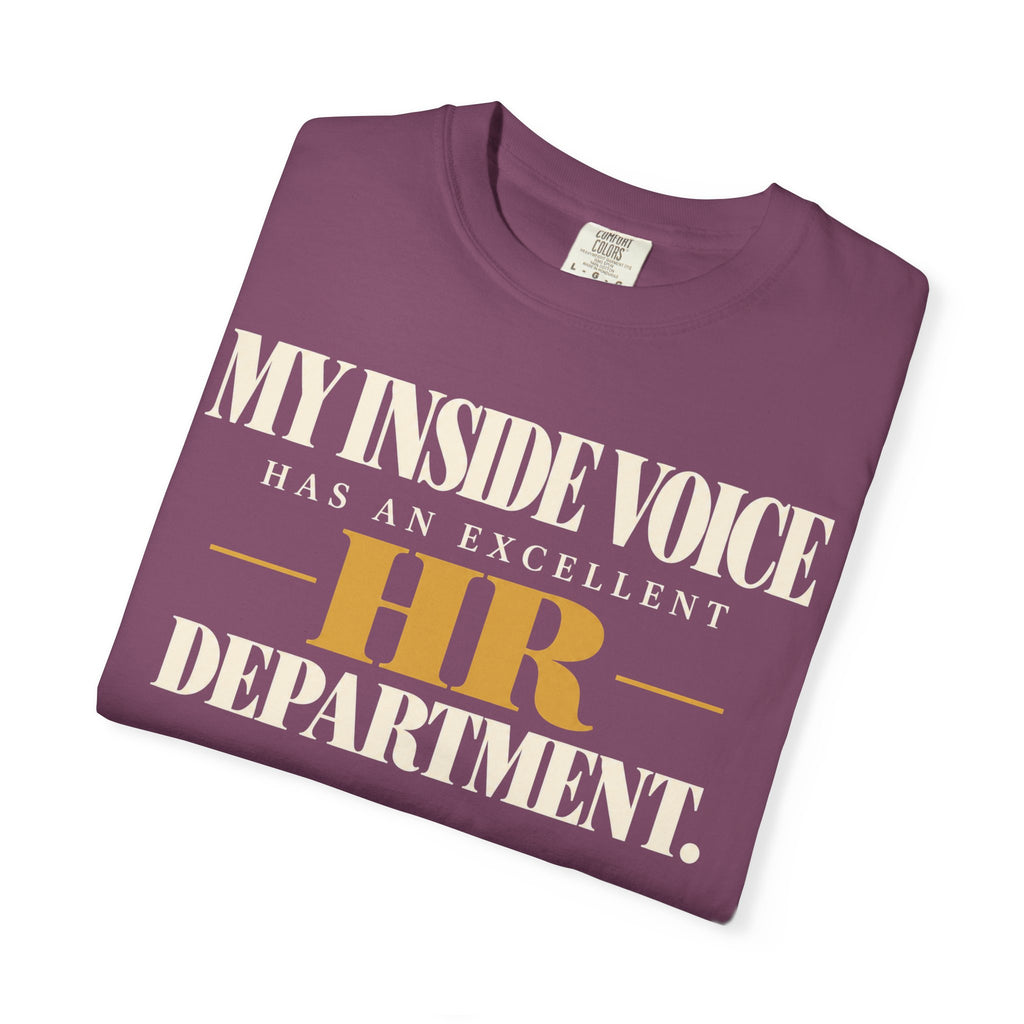 My inside voice has an excellent HR department T-shirt