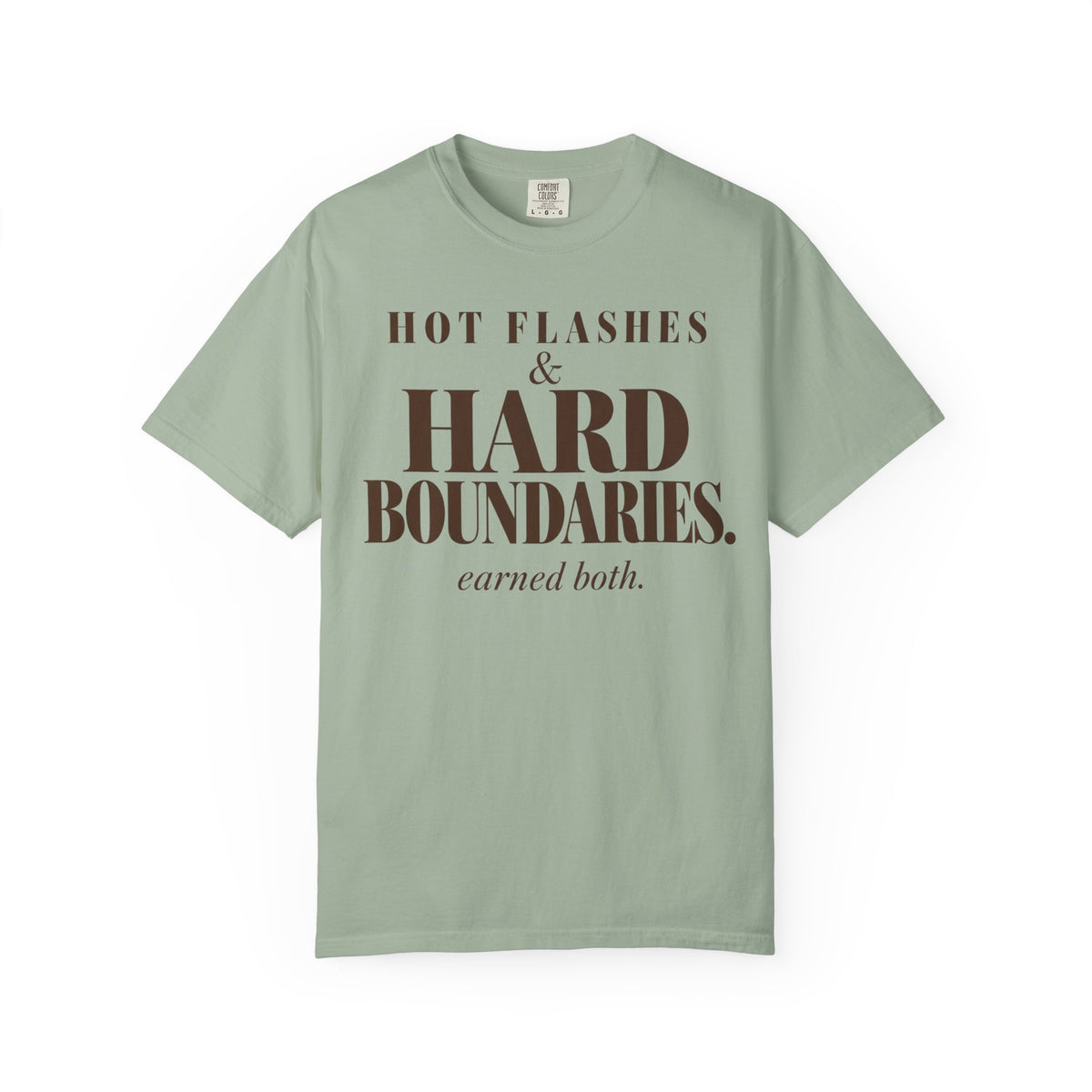 Hot flashes & Hard Boundaries T-shirt