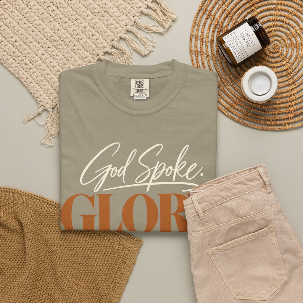 God spoke. Glory followed T-shirt