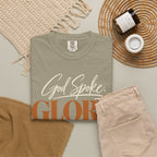 God spoke. Glory followed T-shirt