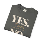 Yes I care.  No I don't want to go. T-shirt