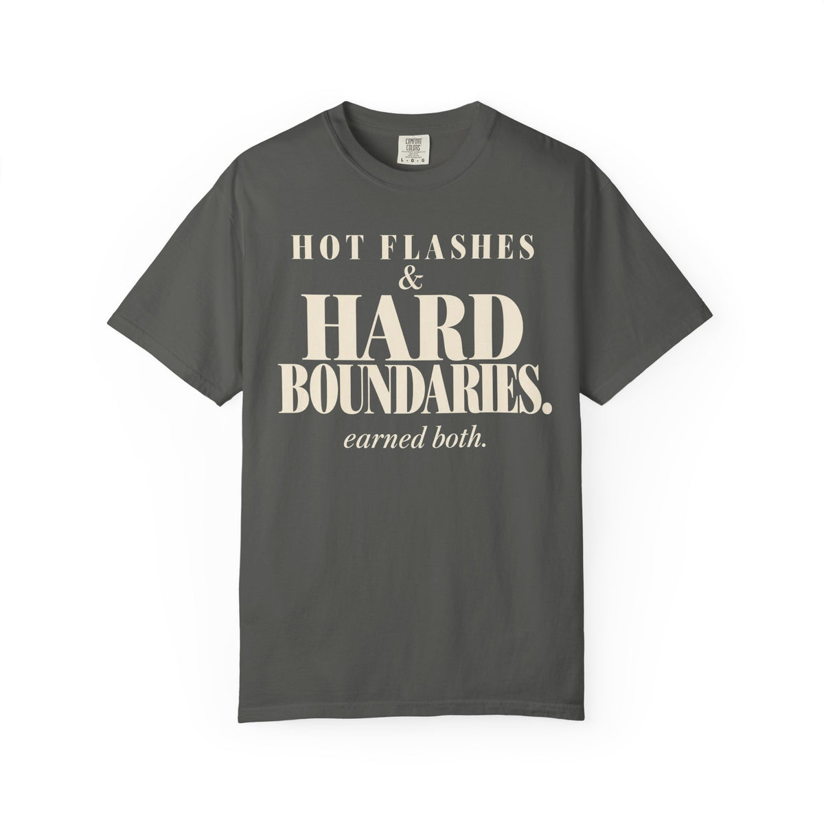 Hot Flashes & Hard Boundaries T-shirt