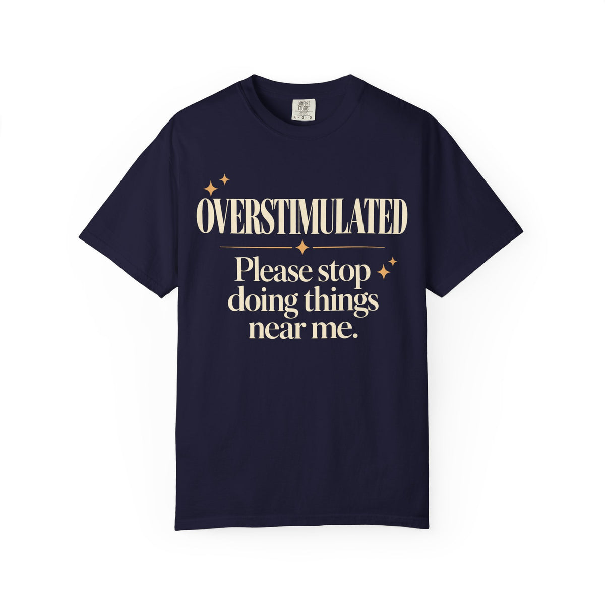 Overstimulated. T-shirt