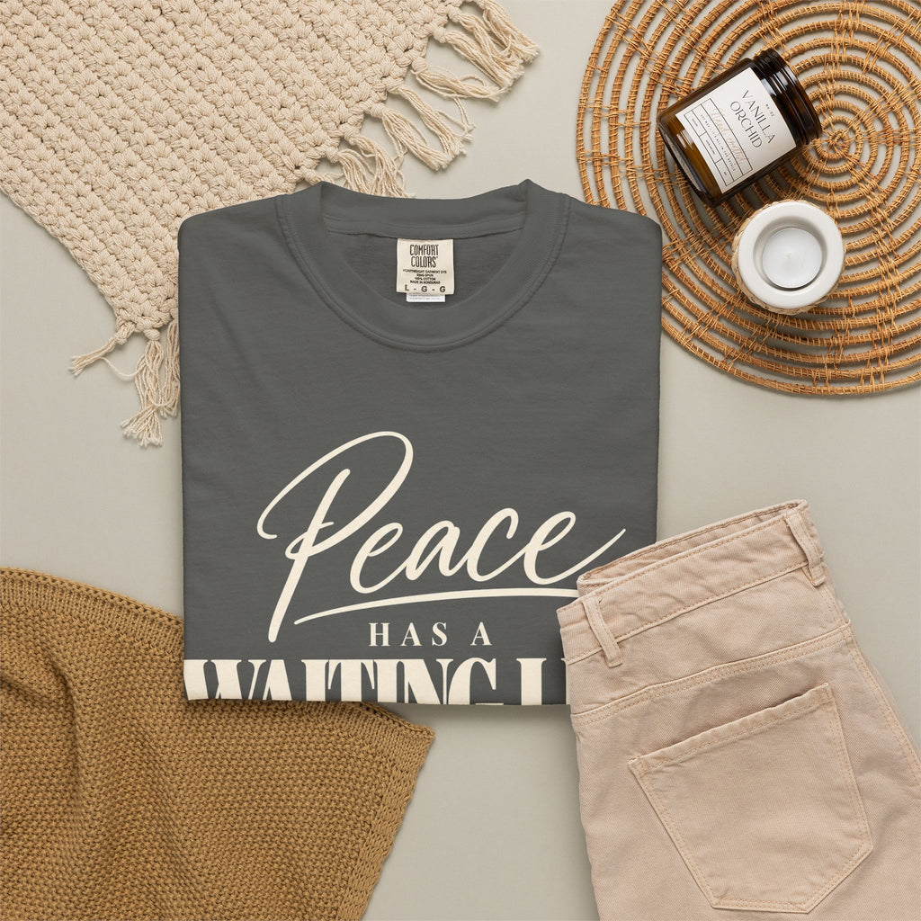 Peace has a waiting list V2  T-shirt