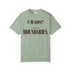 Chaos?  I have boundaries T-shirt