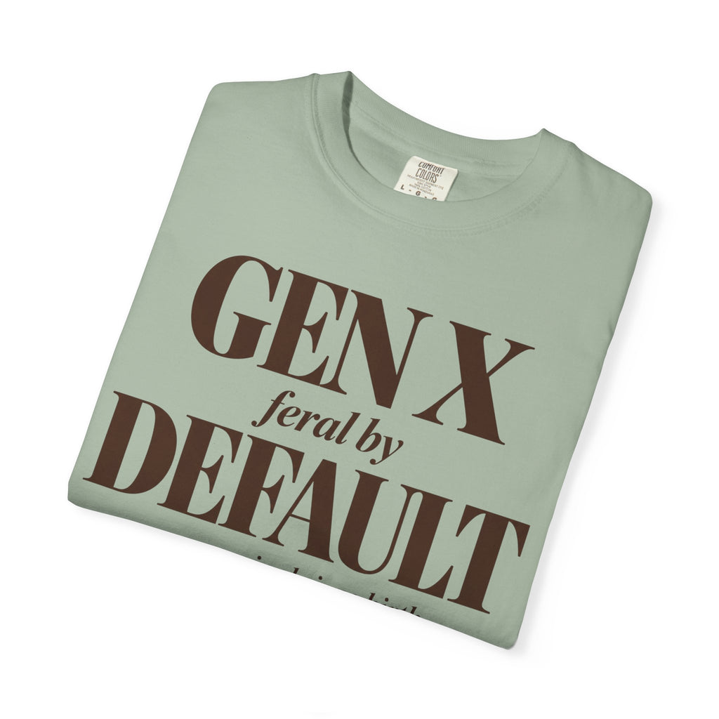 Gen X by default T-shirt