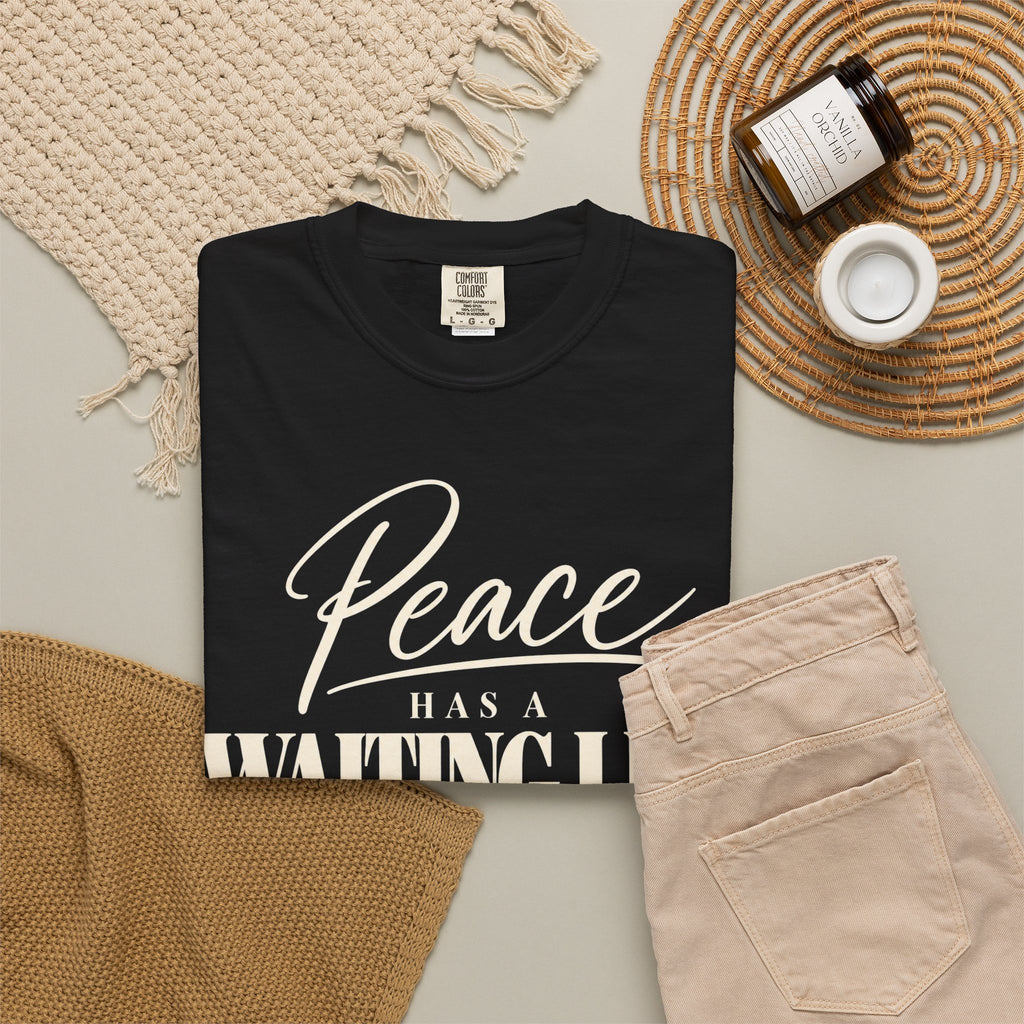 Peace has a waiting list V2  T-shirt