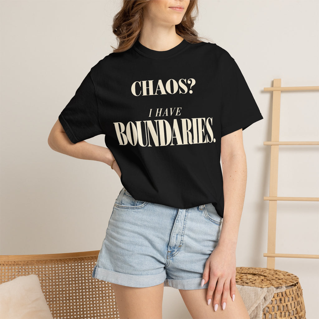 Chaos?  I have boundaries T-shirt