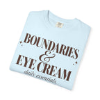 Boundaries & Eye cream T-shirt