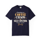 Running on coffee, Chaos, & Self-control T-shirt
