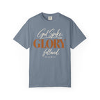 God spoke. Glory followed T-shirt