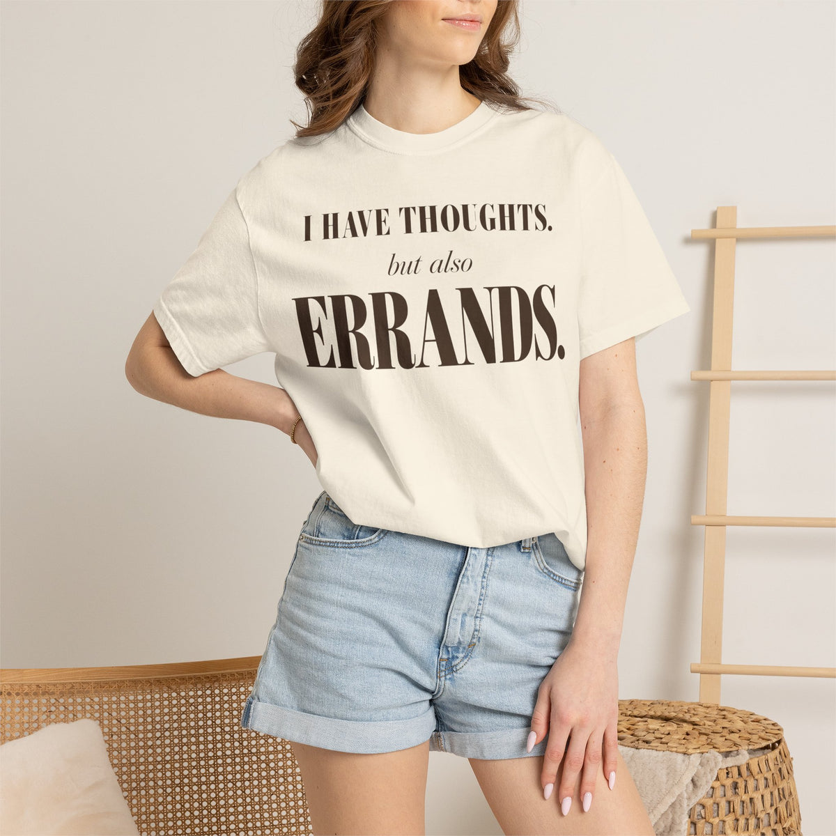 I have thoughts - but also errands T-shirt