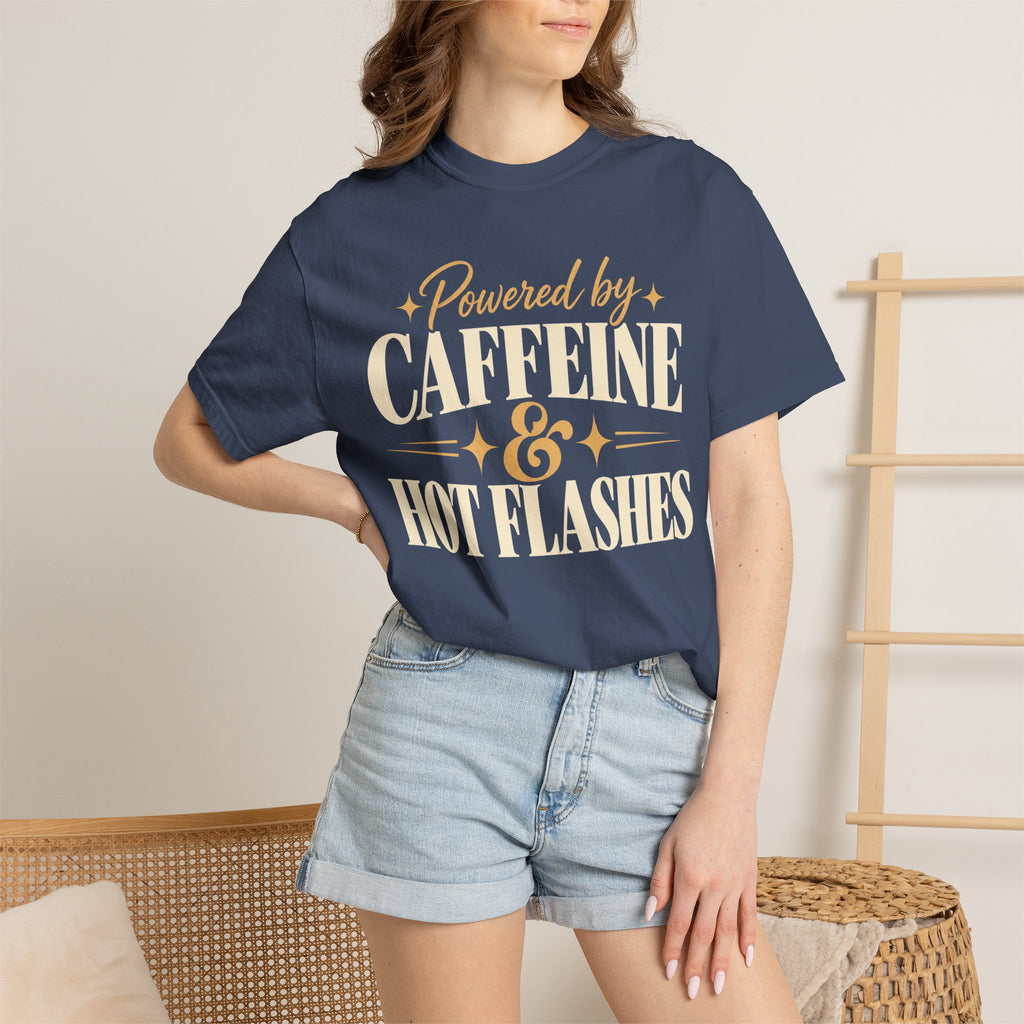 Powered by caffeine & hot flashes T-shirt