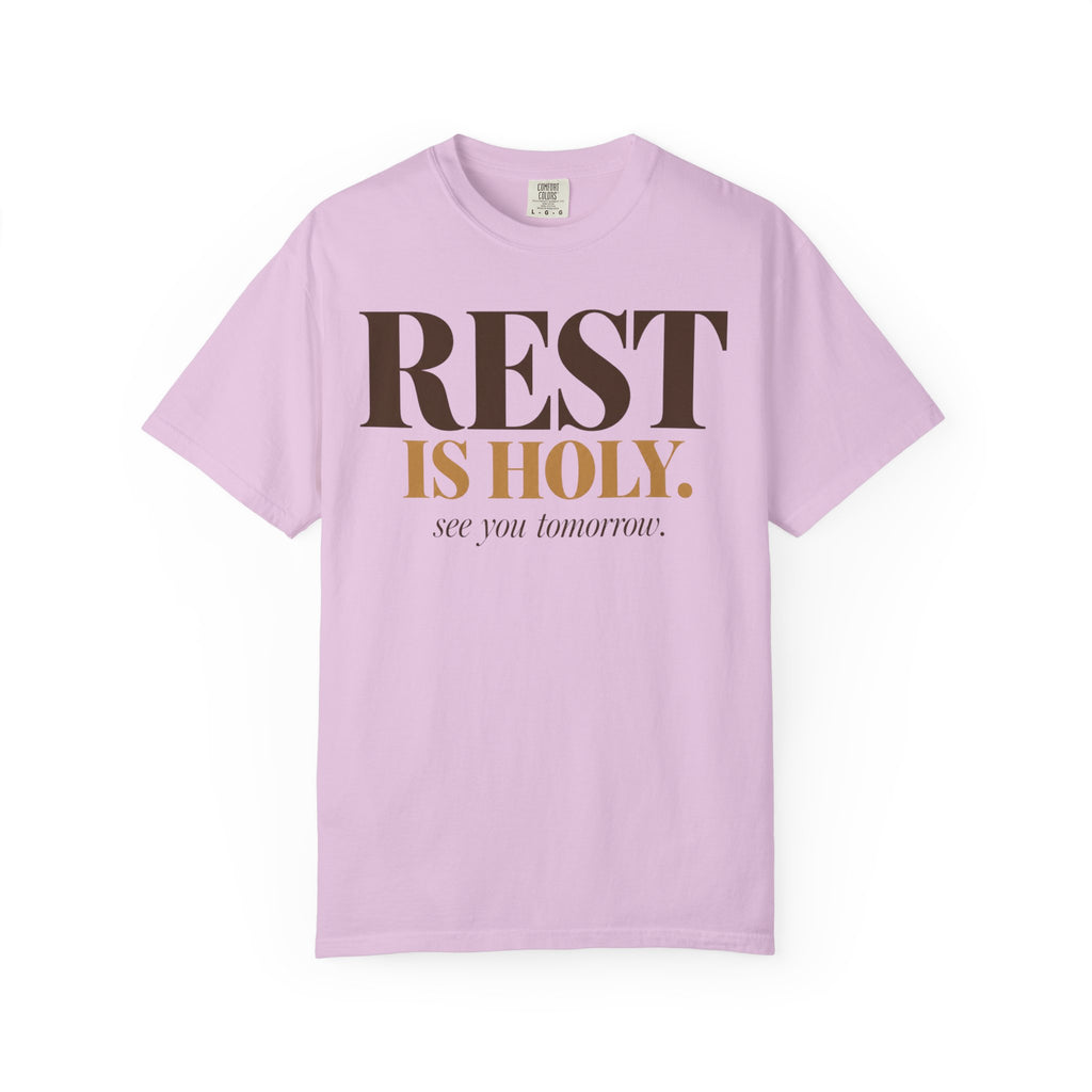 Rest is Holy T-shirt