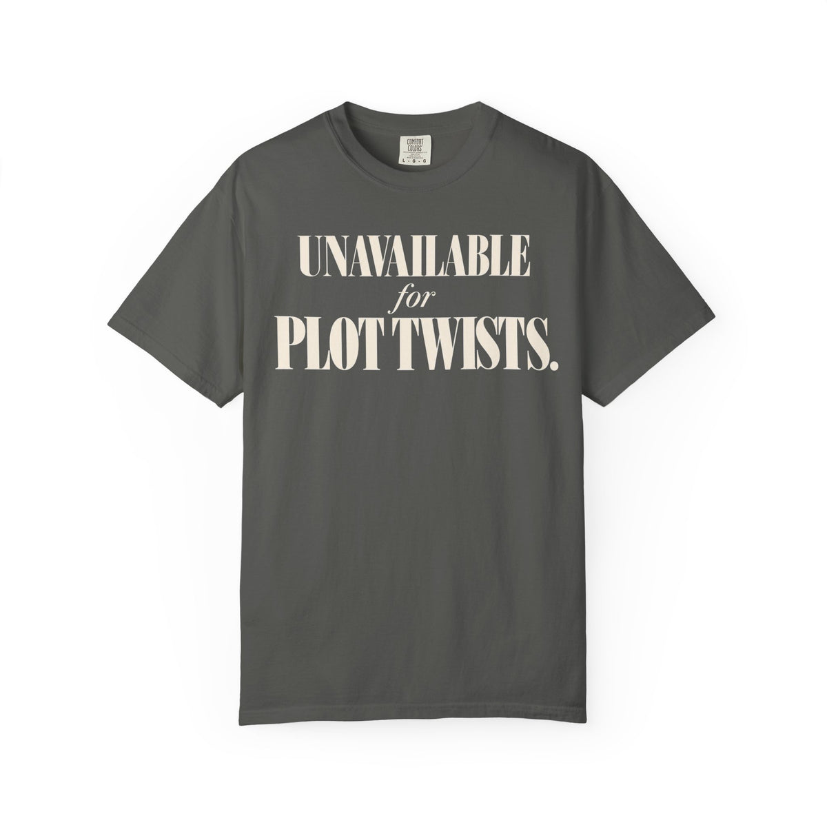 Unavailable for plot twists T-shirt