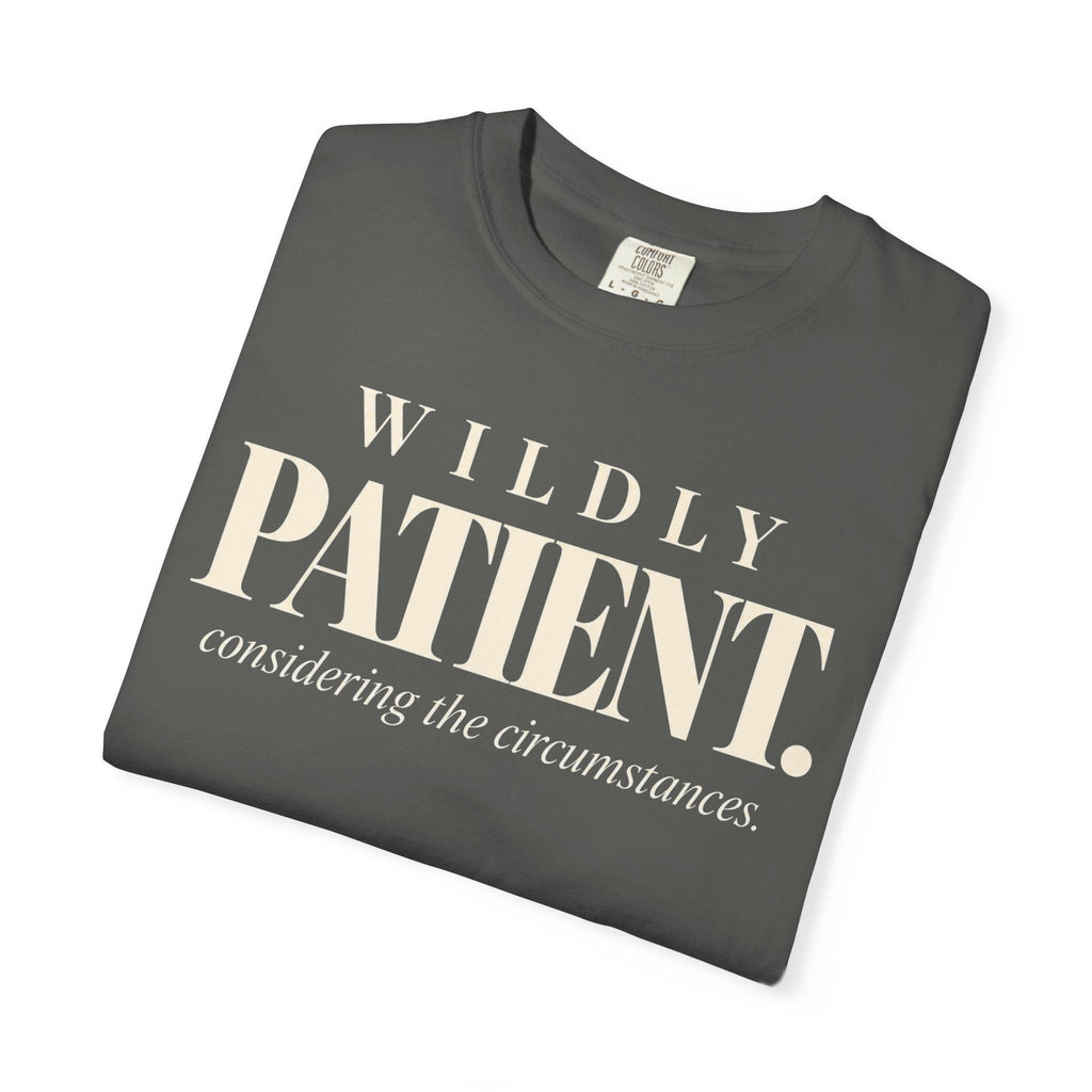Wildly patient T-shirt