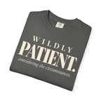 Wildly patient T-shirt