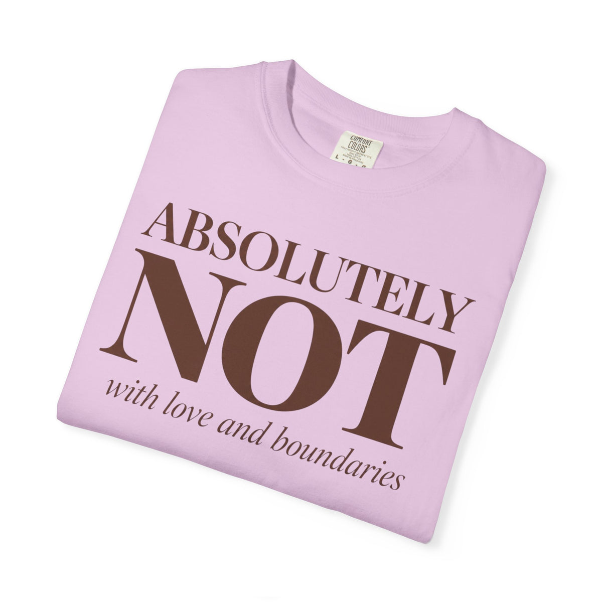 Absolutely NOT T-Shirt