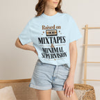 Raised on mixtapes T-shirt