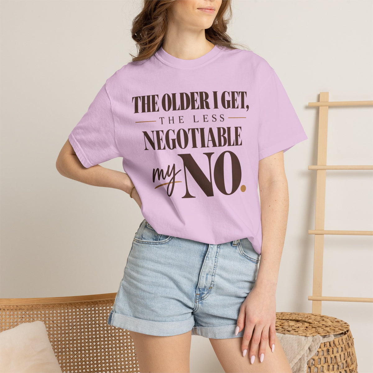 The older I get, the less negotiable my NO T-shirt