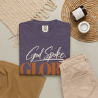 God spoke. Glory followed T-shirt