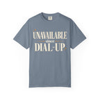 Unavailable since dial-up T-shirt