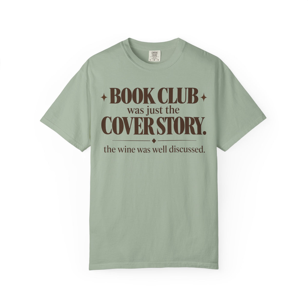 Book club was just the cover story T-shirt