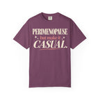 Perimenopause but make it casual T-shirt