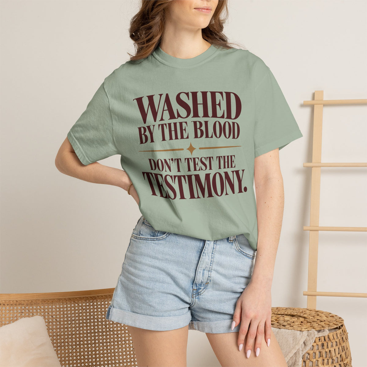 Washed by the blood.  Don't test the testimony T-shirt