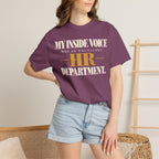 My inside voice has an excellent HR department T-shirt