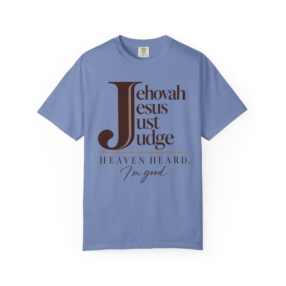 Jehovah Jesus Just Judge t-shirt