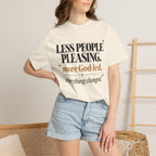 Less people pleasing - more God-led T-shirt
