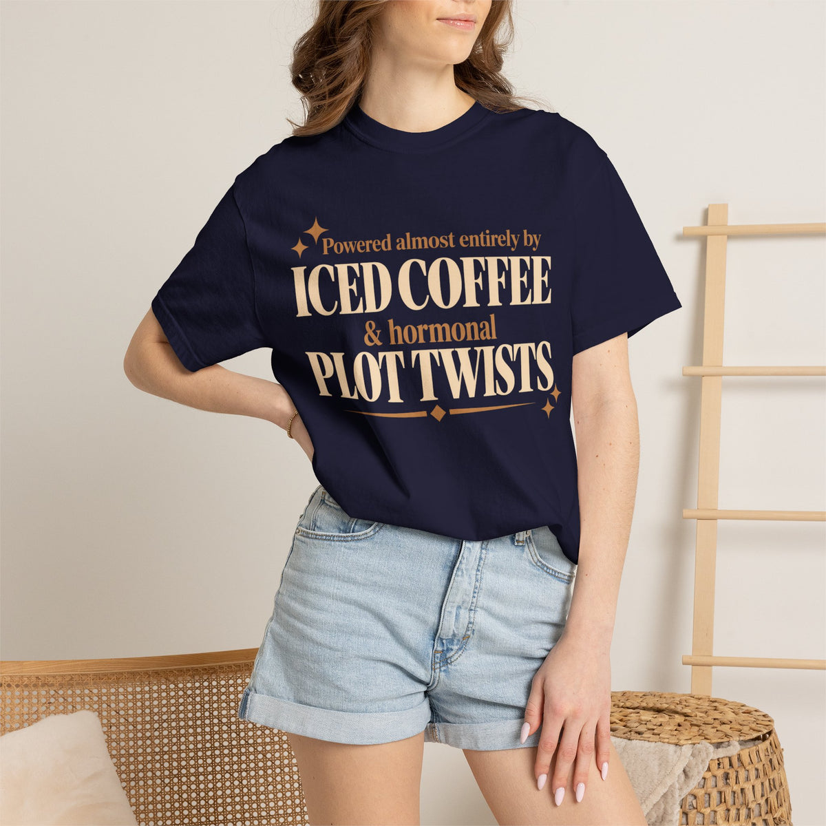 Powered almost entirely on Iced coffee & Hormonal plot twists T-shirt