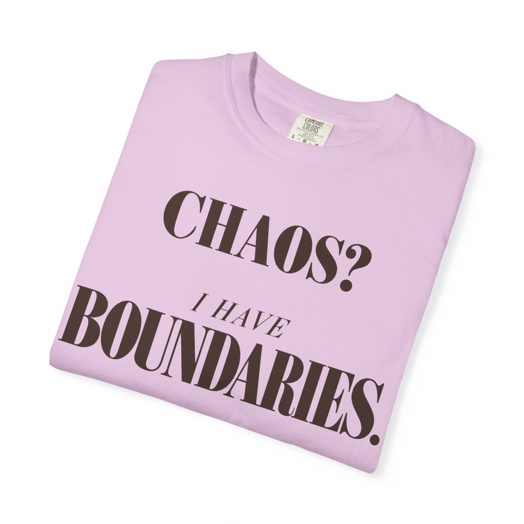 Chaos?  I have boundaries T-shirt