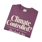 Climate Controlled? T-shirt