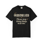 Overstimulated. T-shirt