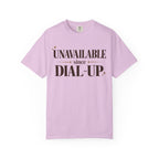 Unavailable since dial-up T-shirt