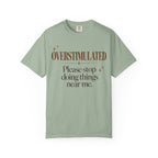 Overstimulated T-shirt
