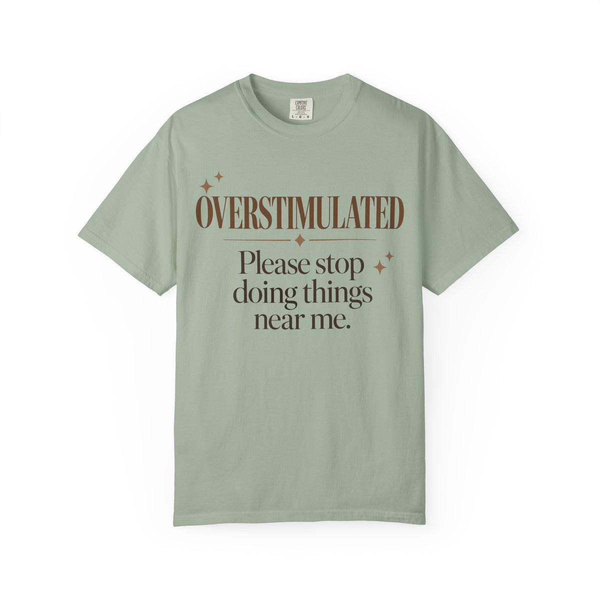 Overstimulated T-shirt