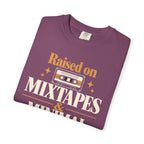 Raised on mixtapes and minimal supervision T-shirt