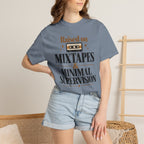 Raised on mixtapes T-shirt