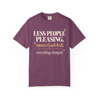 Less people pleasing - more God-led T-shirt