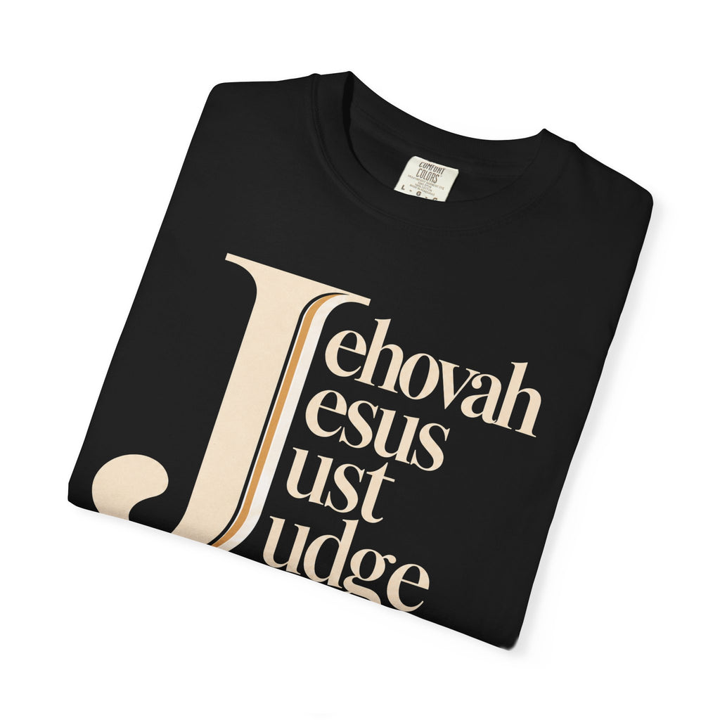 Jehovah Jesus Just Judge t-shirt