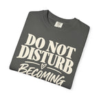 Do not disturb T-shirt